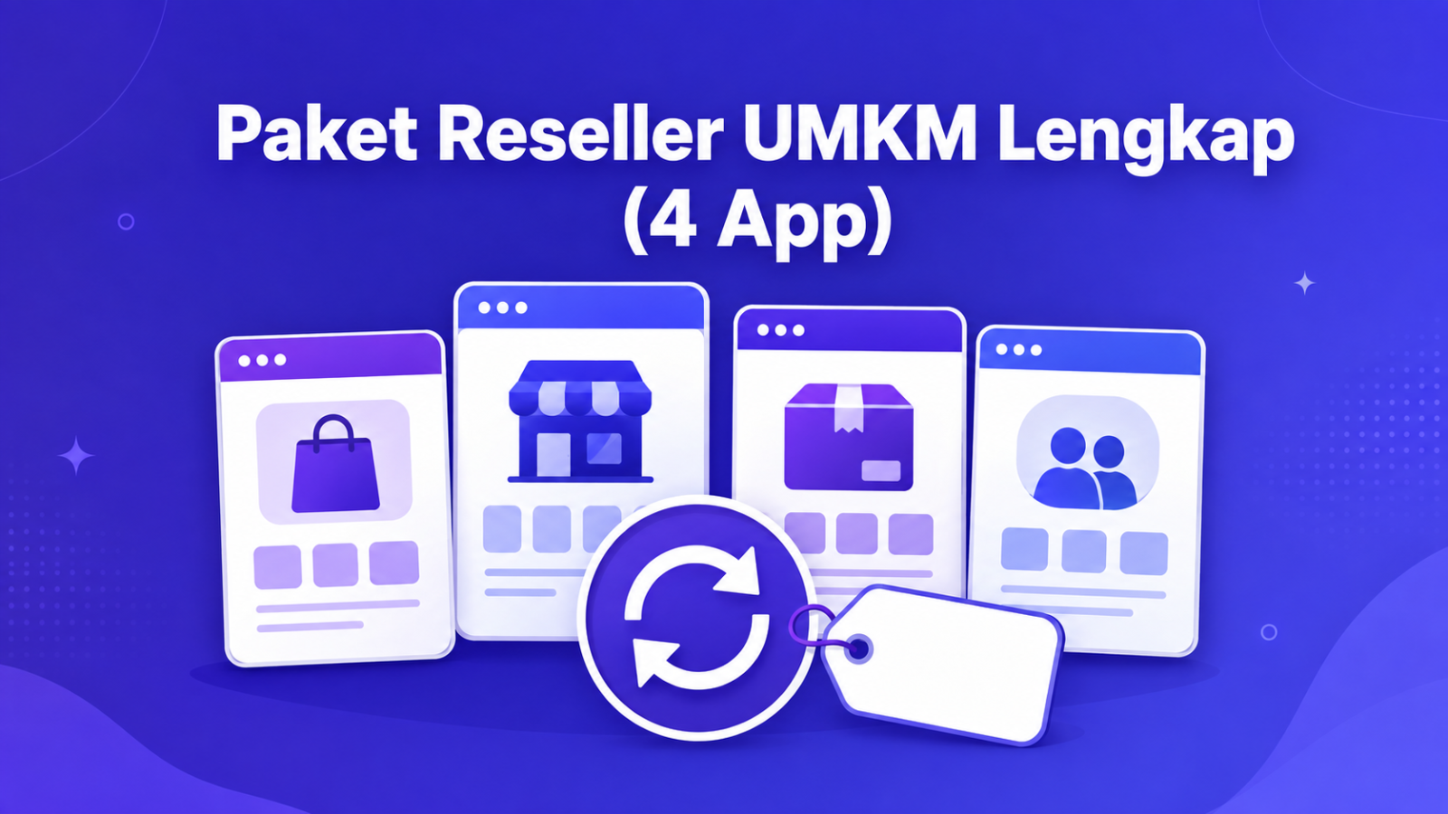 Paket Reseller UMKM Lengkap (White-Label 4 App)